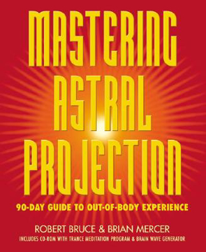 Bild på Mastering Astral Projection: 90-Day Guide to Out-Of-Body Experience