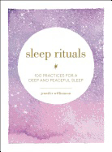 Bild på Sleep Rituals : 100 Practices for a Deep and Peaceful Sleep