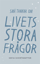 Bild på Livets stora frågor: Små tankar om