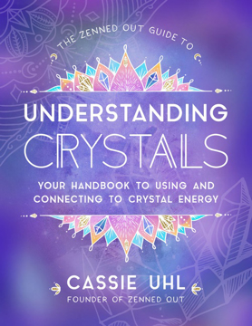 Bild på Zenned Out Guide To Understanding Crystals