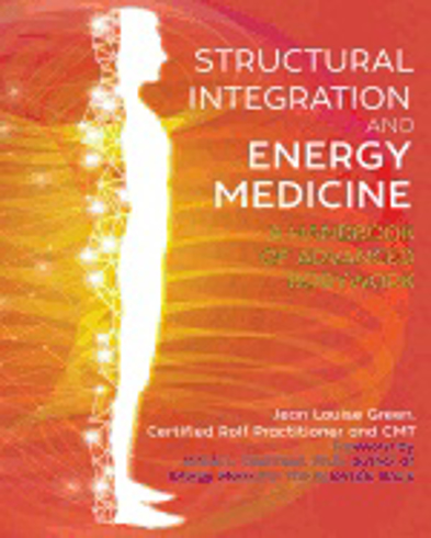 Bild på Structural Integration And Energy Medicine