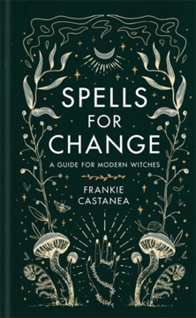 Bild på Spells for Change - A Guide for Modern Witches