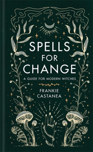 Bild på Spells for Change - A Guide for Modern Witches