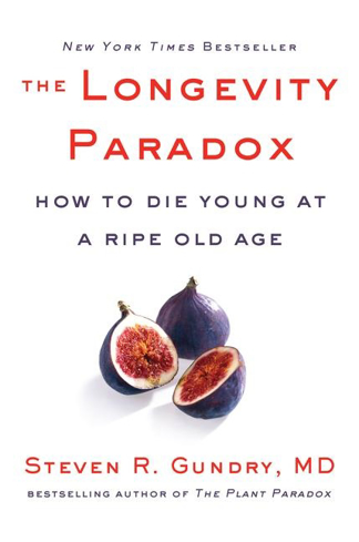 Bild på The Longevity Paradox: How to Die Young at a Ripe Old Age