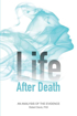 Bild på Life after death - an analysis of the evidence