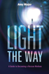 Bild på Light The Way : A Guide to Becoming a Rescue Medium