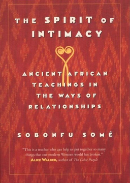 Bild på Spirit Of Intimacy: Ancient African Teachings In The Way Of