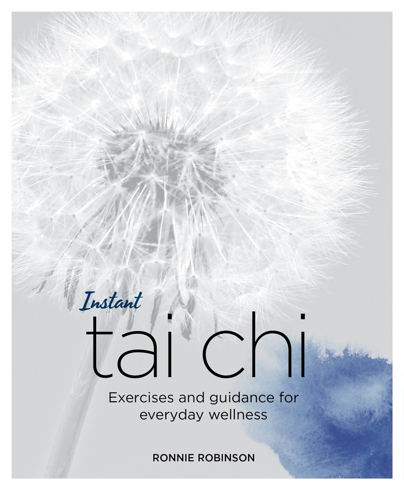 Bild på Instant tai chi - exercises and guidance for everyday wellness