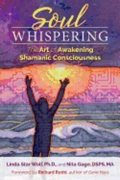 Bild på Soul whispering - the art of awakening shamanic consciousness