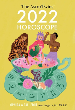 Bild på The AstroTwins' 2022 Horoscope: The Complete Yearly Astrology Guide for Every Zodiac Sign