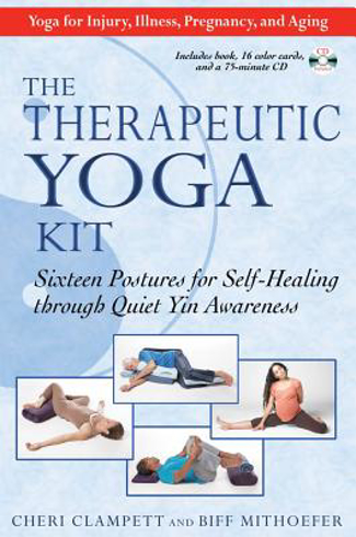 Bild på Therapeutic Yoga Kit: Sixteen Postures For Self-Healing Through Quiet Yin Awareness (Includes Book, 