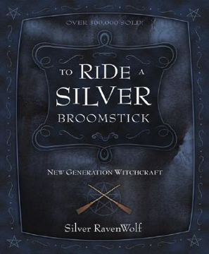 Bild på To ride a silver broomstick - new generation witchcraft