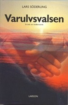 Bild på Varulvsvalsen : en bok om medberoende