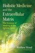 Bild på Holistic Medicine And The Extracellular Matrix