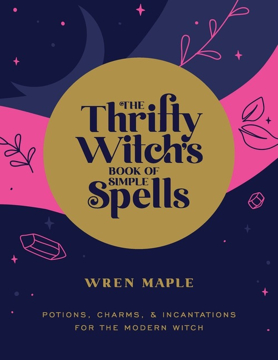 Bild på The Thrifty Witch's Book of Simple Spell P