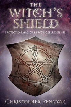 Bild på The Witch's Shield: Protection Magick and Psychic Self-Defense