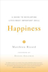 Bild på Happiness: A Guide To Developing Life's Most Important Skill