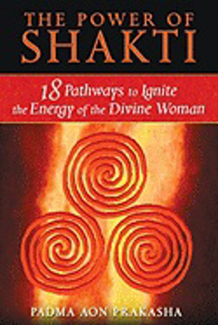 Bild på Power of shakti - 18 pathways to ignite the energy of the divine woman