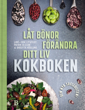 Bild på Låt bönor förändra ditt liv : kokboken