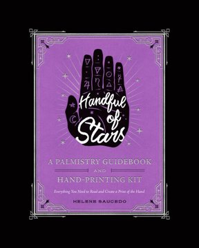 Bild på HANDFUL OF STARS: A Palmistry Guidebook & Hand-Printing Kit (H)
