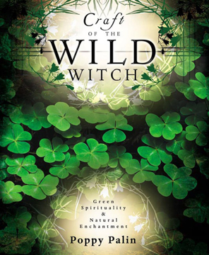 Bild på Craft of the wild witch - green spirituality and natural enchantment