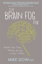 Bild på Brain fog fix - reclaim your focus, memory and joy in just 3 weeks