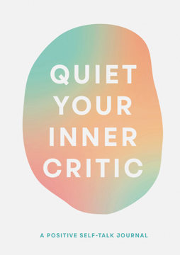 Bild på Quiet Your Inner Critic