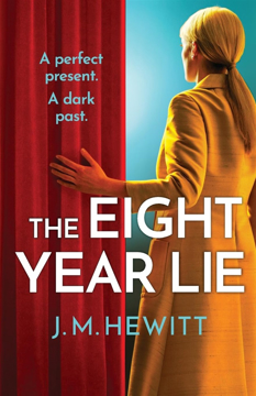 Bild på The Eight-Year Lie: A gripping and suspenseful psychological thriller