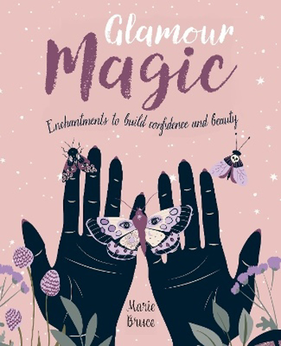 Bild på Glamour Magic: Enchantments to build confidence and beauty