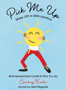 Bild på Pick Me Up - Make Joy A Daily Practice