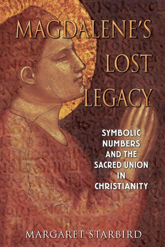 Bild på Magdalene's Lost Legacy: Symbolic Numbers & The Sacred Union