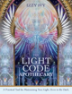 Bild på The Light Code Apothecary: A Practical Tool for Maintaining Your Light, Even in the Dark