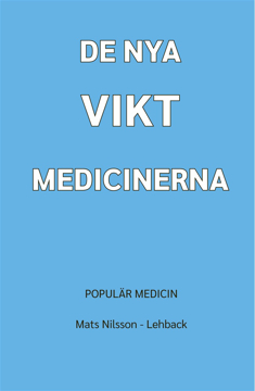 Bild på DE NYA VIKTMEDICINERNA