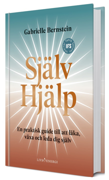 Bild på Självhjälp : en praktisk guide till att läka, växa och leda sig själv