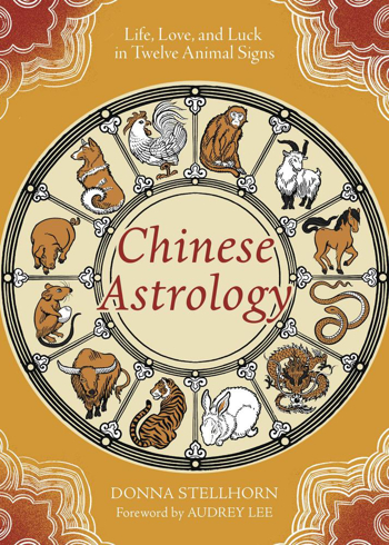 Bild på Chinese Astrology: Life, Love, and Luck in Twelve Animal Signs
