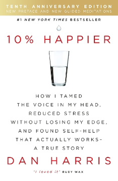 Bild på 10% happier - how i tamed the voice in my head, reduced stress without losi