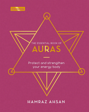 Bild på Essential Book of Auras: Protect and Strengthen Your Energy