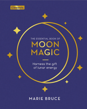 Bild på Essential Book of Moon Magic: Harness the Gift of Lunar Ener