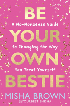 Bild på Be Your Own Bestie: A No-Nonsense Guide to Changing the Way You Treat Yourself