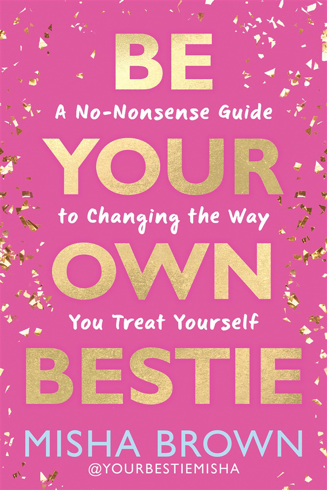 Bild på Be Your Own Bestie: A No-Nonsense Guide to Changing the Way You Treat Yourself