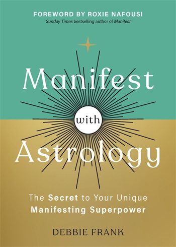 Bild på Manifest with Astrology: The Secret to Your Unique Manifesting Superpower