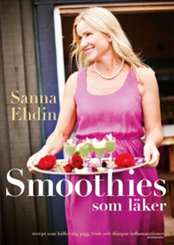 Bild på Smoothies som läker : recept som håller dig pigg, frisk och dämpar inflammationer
