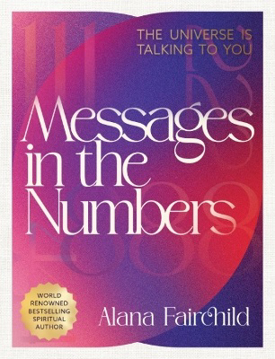 Bild på Messages in the Numbers - New Edition: The Universe Is Talking To You