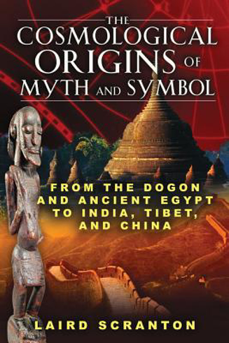 Bild på Cosmological origins of myth and symbol - from the dogon and ancient egypt
