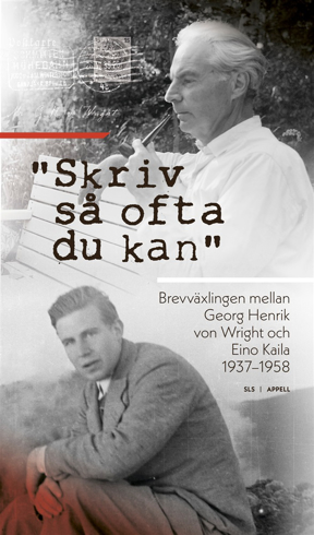 Bild på "Skriv så ofta du kan" : brevväxlingen mellan Georg Henrik von Wright och Eino Kaila 1937–1958