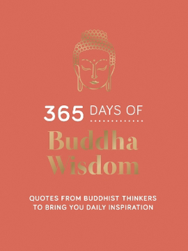 Bild på 365 Days of Buddha Wisdom: Quotes from Buddhist Thinkers to Bring You Daily Inspiration