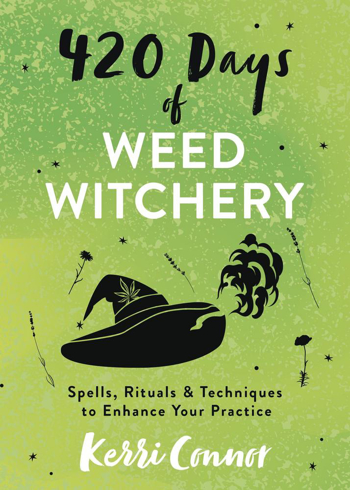 Bild på 420 Days of Weed Witchery: Spells, Rituals & Techniques to Enhance Your Practice