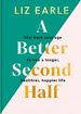 Bild på A Better Second Half: Dial Back Your Age to Live a Longer, Healthier, Happier Life