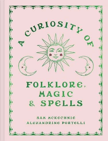 Bild på A Curiosity of Folklore, Magic and Spells