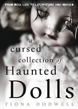 Bild på A Cursed Collection of Haunted Dolls: From Real Life to Literature and Movies